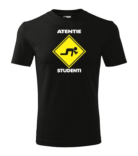 Tricou Imprimat Atentie Studenti
